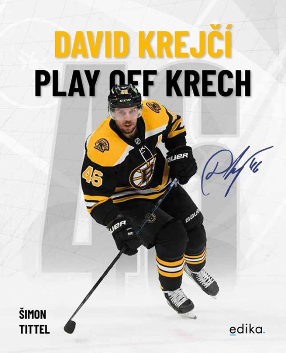David Krejčí. Play off Krech. Životní jízda hvězdného hokejisty doplněná o unikátní fotografie